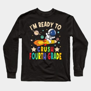 Ready To Crush 4th Grade Boys Astronaut Back To School Long Sleeve T-Shirt